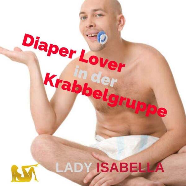Diaper Lover In Der Krabbelgruppe Coverbild Mit Diaper Lover Mann In Windel